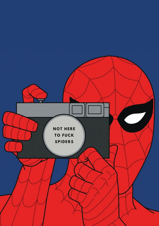 Not here to fuck spiders